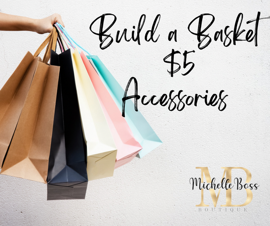 Build a Basket $5 Accessories