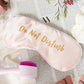 Do Not Disturb Sleep Mask